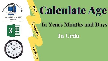 How to Calculate Age in Years , Months and Days Using a Date of Birth in Excel / Urdu