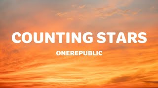 Counting Stars - Onerepublic (Lyrics)