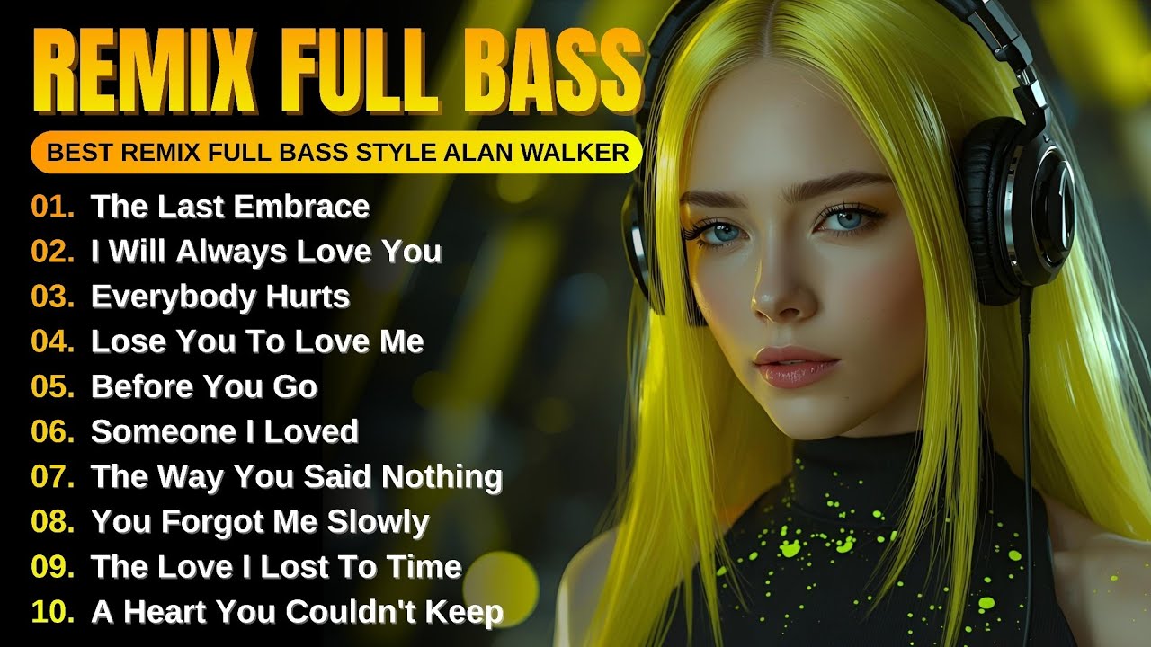 DJRemix Full Bass || Full Album Style Alan Walker | New Songs Playlist 2025 #EDM #remix #chill