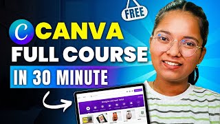 Learn Canva in just 30 mins  | Canva Tutorial For Beginners in Hindi