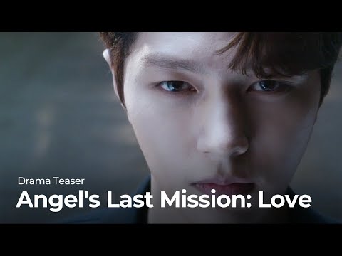 (Teaser Ver.4) Angel's Last Mission: Love | KBS WORLD TV