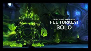 Glory of the Tomb Raider - Fel Turkey! [SOLO] screenshot 1
