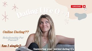 Spilling the tea on my Dating Life!!
