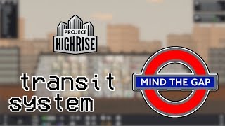 Project highrise #3 ~ how to guide for noobs: transit system installation