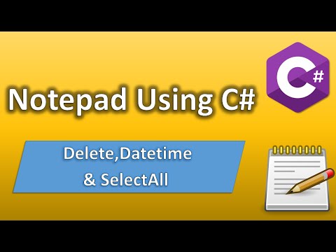 Notepad using C# - Delete, SelectAll, DateTime | C# Beginner Tutorial
