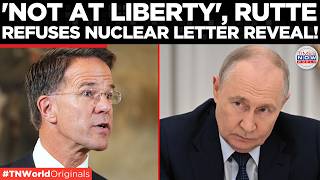RUSSIA VS NATO: Rutte Refuses To Disclose Contents Of Moscow's Nuclear Letter