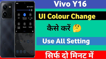 Vivo Y16 UI Colour Change Kaise Karen || How To Add New Colour On UI In Vivo Y16 || UI Colour Change