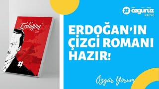 Can Dündar: Erdoğan’ın çizgi romanı hazır!