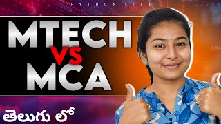 Mtech vs Mca