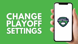 How to Change Playoff Settings in ESPN Fantasy Football - Step by Step