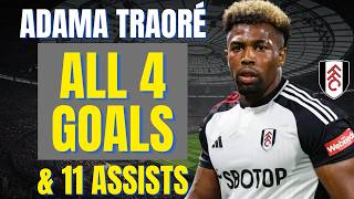 Adama Traoré - ALL 4 GOALS & ASSISTS FOR FULHAM | Skills & Highlights