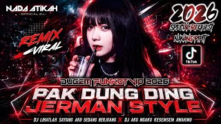 DUGEM FUNKOT VIP 2026 DJ PAK DUNG DING JERMAN STYLE DJ LIHATLAH SAYANG AKU SEDANG BERJUANG DJ WUYUNG