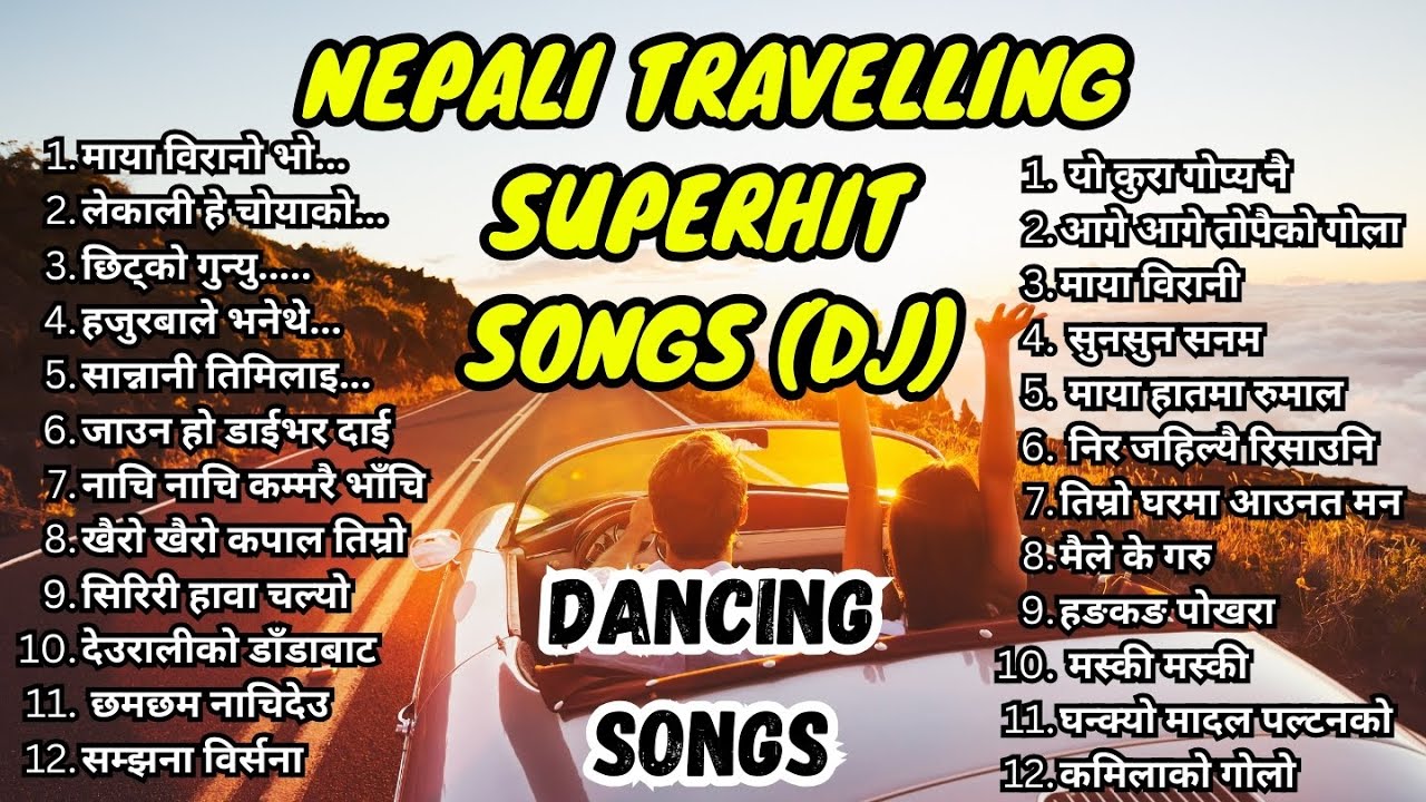 Best Nepali Travelling Nonstop Superhit Songs (DJ)