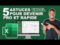 Tuto excel  5 astuces pour devenir pro et rapide avec excel  gagner du temps avec excel