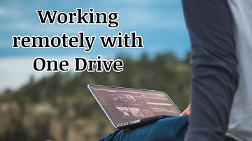 Tech Tips   Working remotely with OneDrive