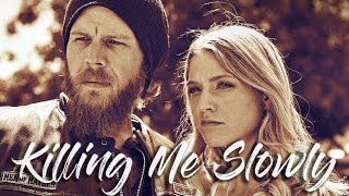 "Killing Me Slowly" | Sons of Anarchy