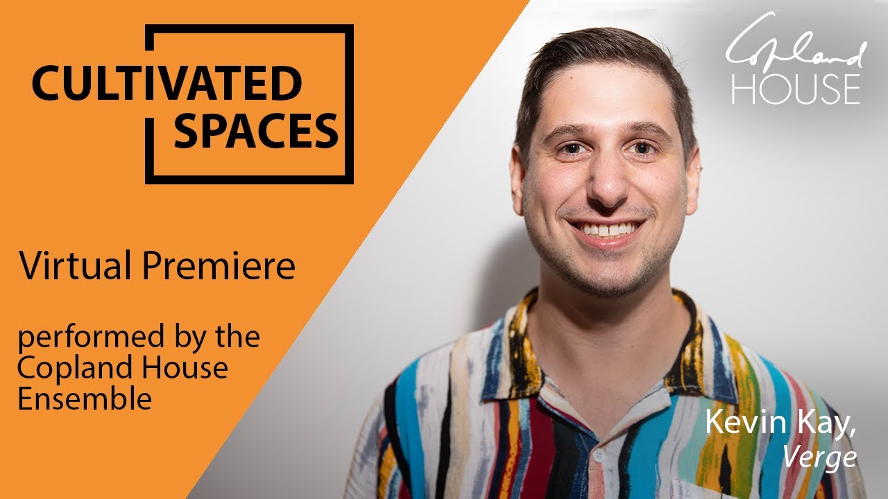 CULTIVATED SPACES: Kevin Kay, Verge (2024)