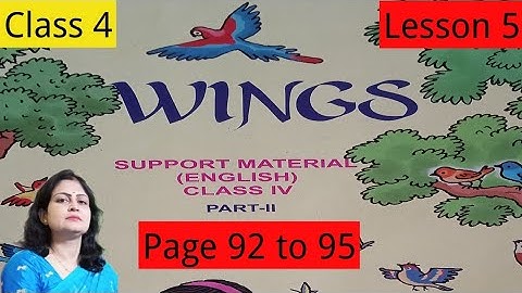 Class 4 English Wings book Part 2 Page 92 to 95|Lesson 5|@SMClassess