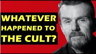 Vignette de la vidéo "The Cult: Whatever Happened To The Band Behind 'She Sells Sanctuary'?"