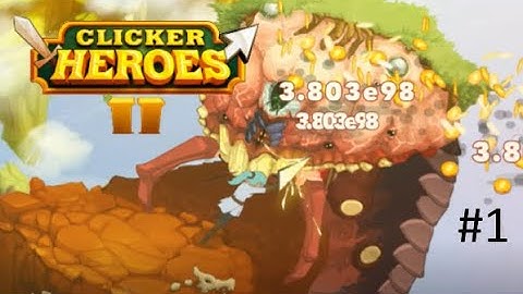 Clicker Heroes 2 Beta 0.08 ep 1 [no commentary]