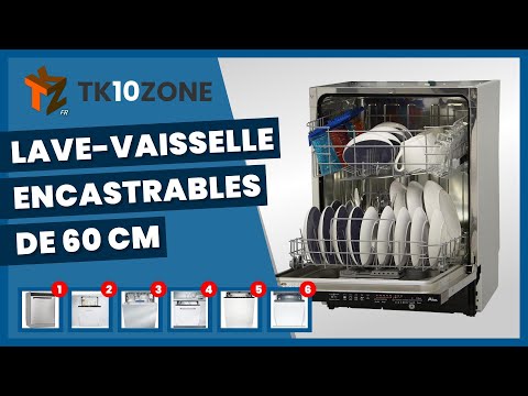 Les 6 meilleurs lave-vaisselle encastrables de 60 cm