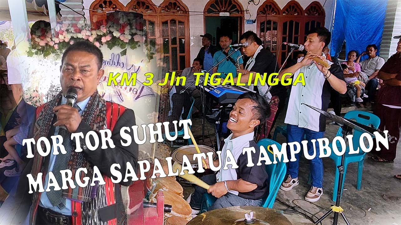 TOR TOR SUHUT Marga SAPALATUA TAMPUBOLON Desa KM 3 Jln TigaLingga