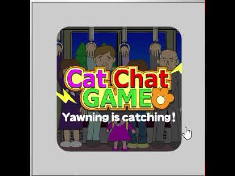 【2000年代の】CatChat　あくびをふっとばせ【FLASHゲーム】