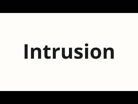 How to pronounce Intrusion