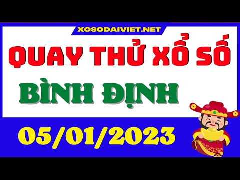 Video quay thử xổ số bình định hôm nay ngày 5/1/2023 (quay... - youtube
