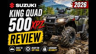 Sports Performance 2026 Suzuki King Quad 500 XPZ Is the XPZ worth the money?