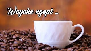 Download Lagu wayahe wayahe ... yok ngopi santai Download Lagu wayahe wayahe ... yok ngopi santai