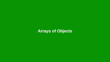 Chapter 9: Arrays of Objects