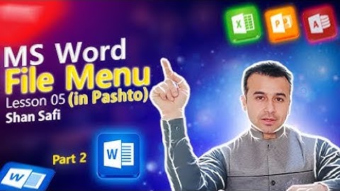 5-File Menu Part (1)  | MS Word | In Pashto.