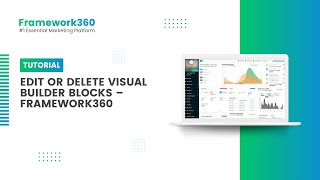 Edit or delete Visual Builder blocks – Framework360