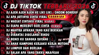 DJ TIKTOK TERBARU2026🎵DJ AJEN AJEN AJEN HE LIKI LIKI LIKI YA OYA-ONCOM GONDRONG🎵DJ APA ARTINYA CINTA