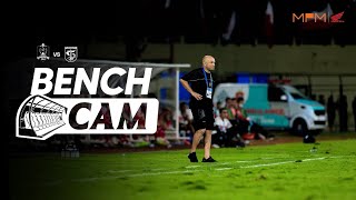 FIRE ON THE TOUCHLINE | BENCH CAM | PERSIJAP JEPARA VS PERSEBAYA