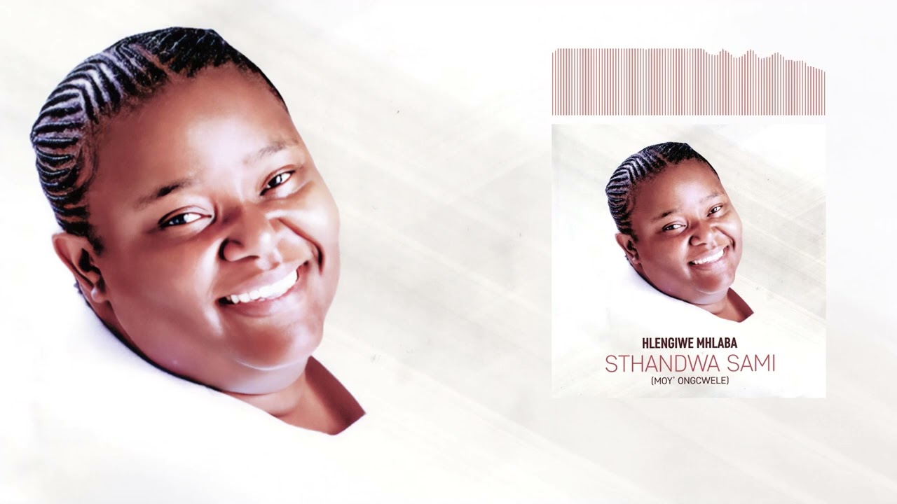 Hlengiwe Mhlaba - Sthandwa Sami (Official Audio)