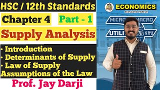 Economics || Supply Analysis || Chapter 4 | Law of Supply | Determinants of Supply | Class 12th |