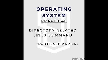 Practical : Directory Related Linux Command | OS Practical 1 | pwd,cd,mkdir,rmdir