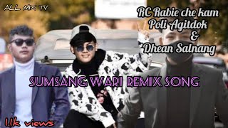 GARO MASh-UP Remix/Bimang Mila nidikja & Simsang wari @RCRabieChekam#bimang#mila#nidikja