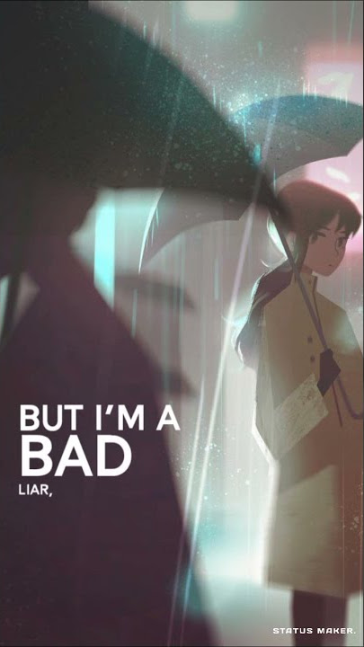 Bad liar WhatsApp status :: Status Maker.