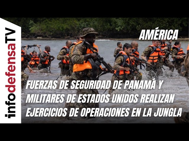 Fuerzas de seguridad de Panamá y militares de EEUU realizan ejercicios de operaciones en la jungla