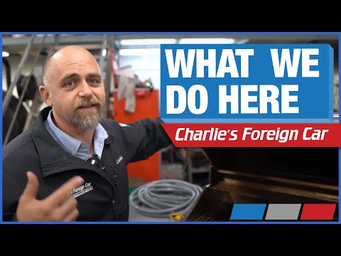 Charlie's Foreign Car - This is what we do.