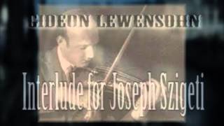 GIDEON LEWENSOHN - Interlude for Joseph Szigeti\ Innerludo for Gyorgy Kurtag