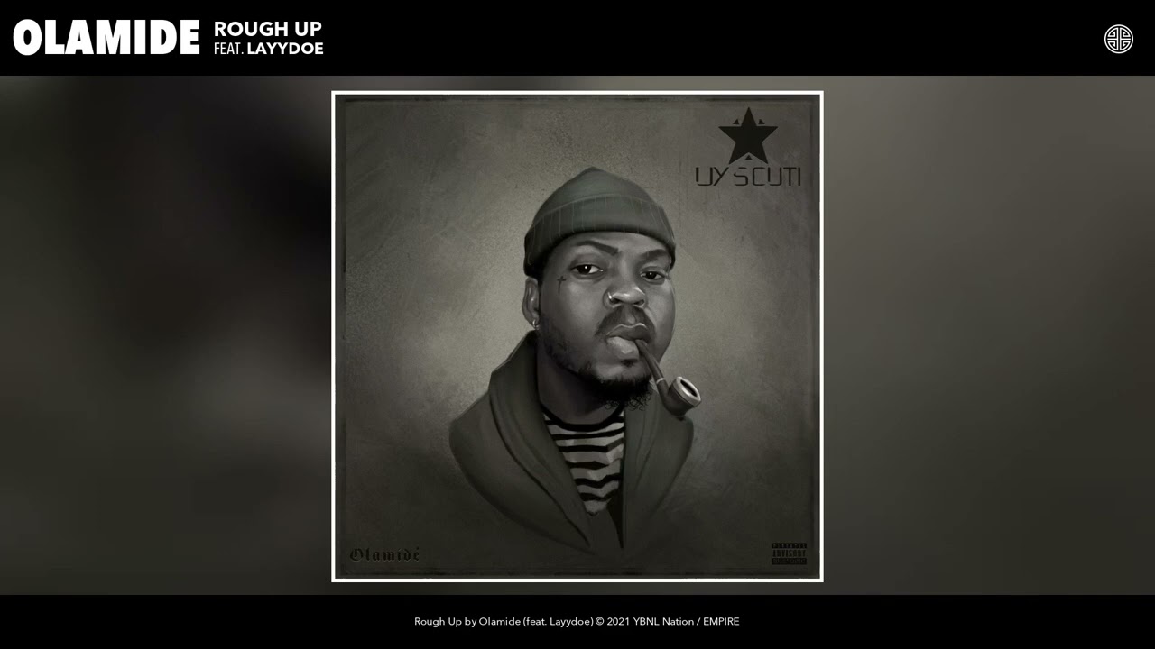 Olamide - Rough Up (Audio) ft. Layydoe
