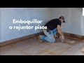 ¿Cómo emboquillar o rejuntar pisos?