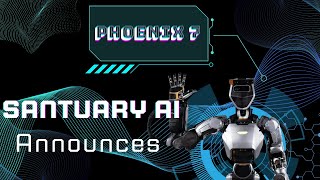 Sanctuary AI Unveils Faster Humanoid Robot - Phoenix 7