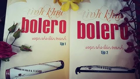 TỰ HỌC ĐÀN TRANH, Đón xuân này nhớ xuân xưa - Châu Kỳ (ô 51 - 66, Tình khúc BOLERO tập 2)