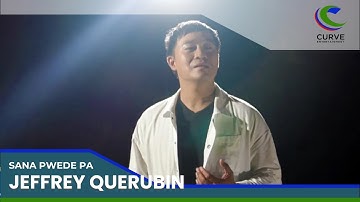 Jeffrey Querubin | Sana Pwede Pa | Official Music Video