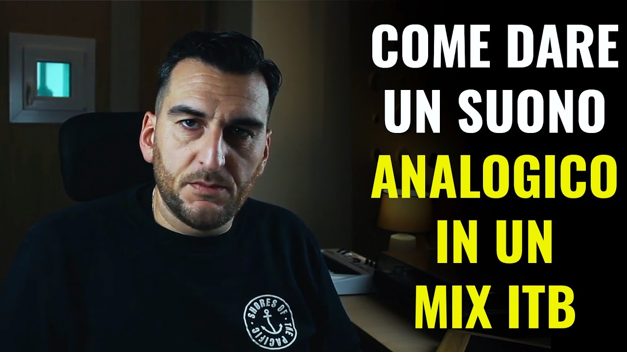 COME DARE UN SUONO ANALOGICO IN UN MIX ITB
